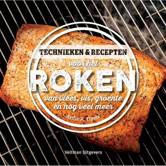 Niederländisch - Techniken und Rezepte zum Räuchern von Fleisch, Fisch und Gemüse